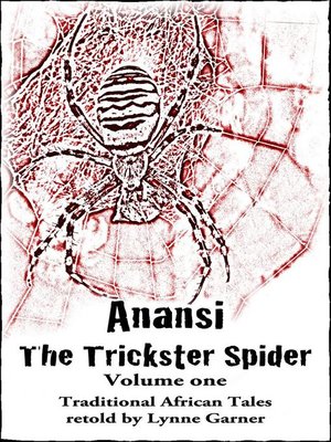 cover image of Anansi the Trickster Spider--Volume One